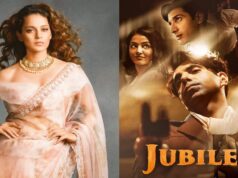 Kangana Ranaut heaps praises on Jubilee